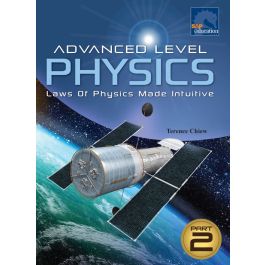 Advanced Level Physics Part 2 - Terence Chiew - 9789814739986 | SAP ...